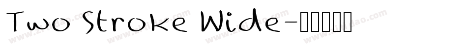 Two Stroke Wide字体转换